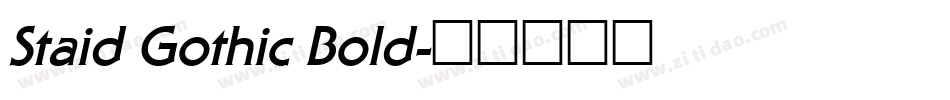 Staid Gothic Bold字体转换
